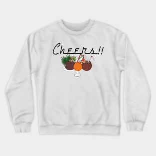 Cheers to us!!! Crewneck Sweatshirt